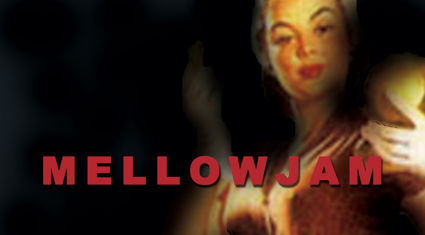MELLOW JAM