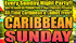 CARIBBEAN SUNDAY / 2.26 SUN