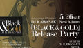 DJ KAWASAKI "BLACK & GOLD" Release Party