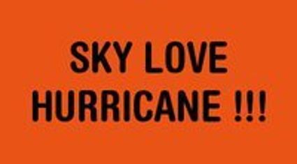 SKY LOVE♡ HURRICANE !!!