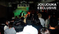 JOUJOUKA EXCLUSIVE（5/18）