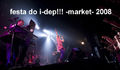 festa do i-dep!!! -market- 2008 (6/29)