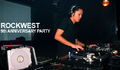 ROCKWEST 9th ANNIVERSARY PARTY