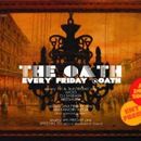 THE OATH -every friday night-