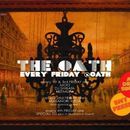 THE OATH -every friday night-