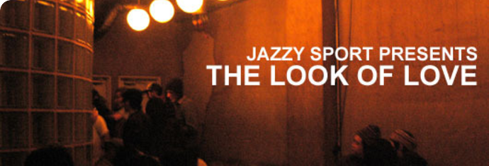 〜JAZZY SPORT PRESENTS〜 THE LOOK OF LOVE