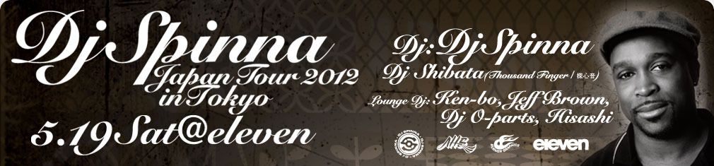 DJ SPINNA Japan Tour 2012