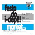 festa do i-dep!!! -market- 2008